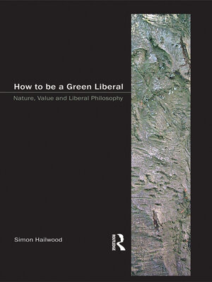 cover image of How to be a Green Liberal